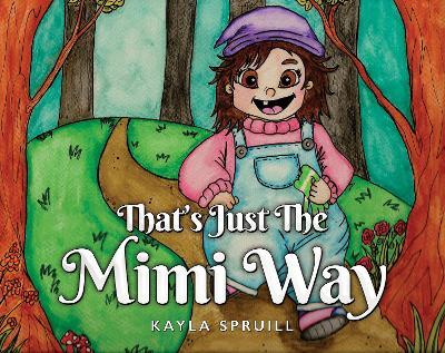 That's Just The Mimi Way - Kayla Spruill - cover