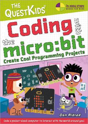 Coding with the micro:bit: Create Cool Programming Projects - Dan Aldred - cover