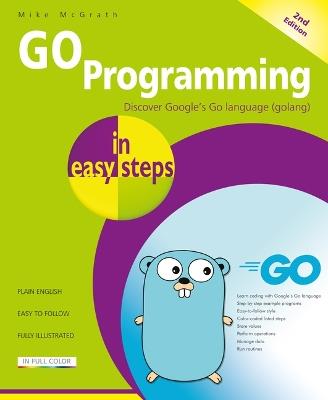 GO Programming in easy steps - Mike McGrath - cover