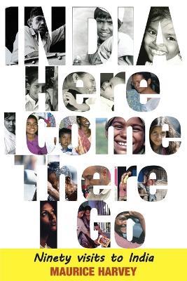 India Here I Come...There I Go - Maurice Harvey - cover