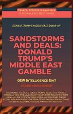 Sandstorms And Deals: Donald Trump's Middle East Gamble