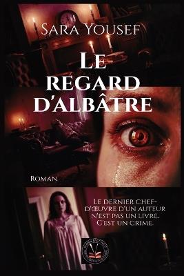 Le regard d'albâtre - Sara Yousef - cover