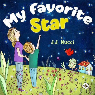 My Favorite Star (Hardback) - J.J. Nucci - cover