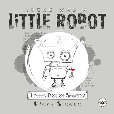 There Was a Little Robot - Vicky Steane - cover