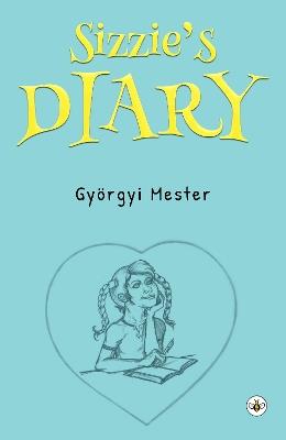 Sizzie's Diary - Gyoergyi Mester - cover