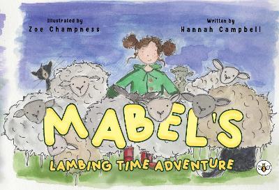 Mabel's Lambing Time Adventure - Hannah Campbell - cover