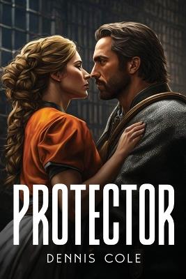 Protector - Dennis Cole - cover