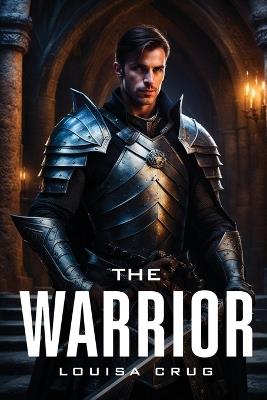 The Warrior - Louisa Crug - cover