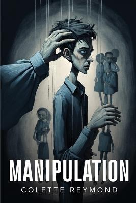 Manipulation - Colette Reymond - cover