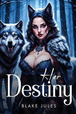 Her Destiny - Blake Jules - cover