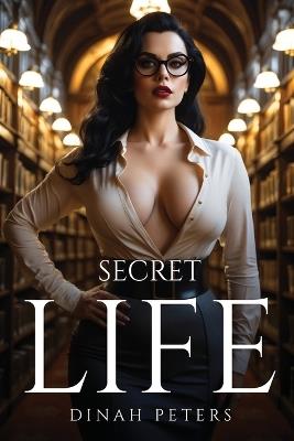 Secret Life - Dinah Peters - cover