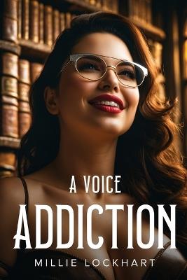 A Voice Addiction - Millie Lockhart - cover