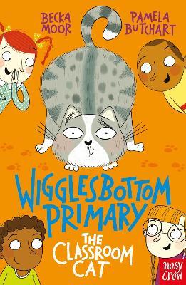 Wigglesbottom Primary: The Classroom Cat - Pamela Butchart - cover
