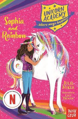 Unicorn Academy: Sophia and Rainbow - Julie Sykes - cover