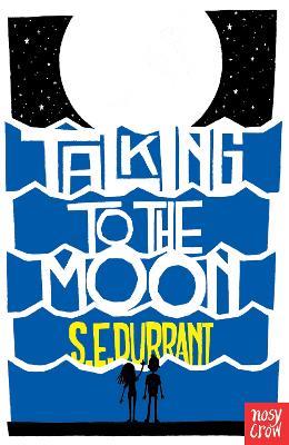Talking to the Moon - S. E. Durrant - cover