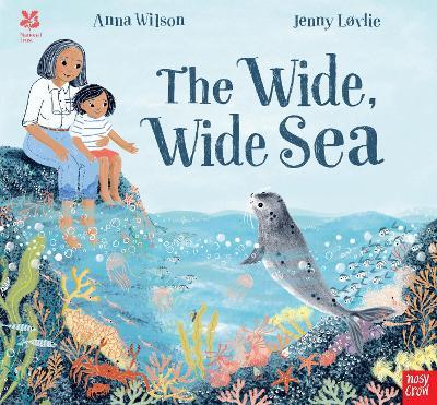 National Trust: The Wide, Wide Sea - Anna Wilson - cover