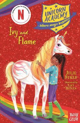 Unicorn Academy: Ivy and Flame - Julie Sykes - cover