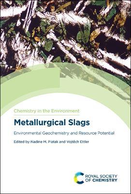 Metallurgical Slags: Environmental Geochemistry and Resource Potential - cover