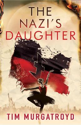 The Nazi's Daughter - Tim Murgatroyd - cover
