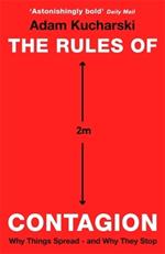 The Rules of Contagion: Why Things Spread - and Why They Stop