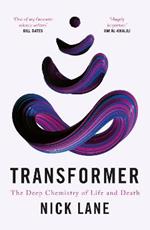 Transformer: The Deep Chemistry of Life and Death