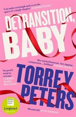 Detransition, Baby: Longlisted for the Women's Prize 2021 and Top Ten The Times Bestseller - Torrey Peters - cover