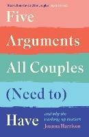 Five Arguments All Couples (Need To) Have: And Why the Washing-Up Matters - Joanna Harrison - cover