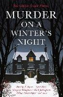 Murder on a Winter's Night: Ten Classic Crime Stories for Christmas