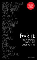 Fuck It: Be at Peace with Life, Just as It Is