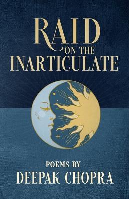 Raid on the Inarticulate - Deepak Chopra - cover