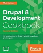 Drupal 8 Development Cookbook -