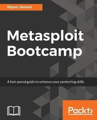 Metasploit Bootcamp - Nipun Jaswal - cover