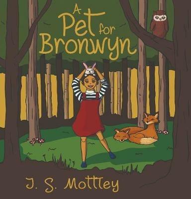 A Pet for Bronwyn - Jennifer Mottley - cover