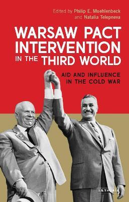 Warsaw Pact Intervention in the Third World: Aid and Influence in the Cold War - cover