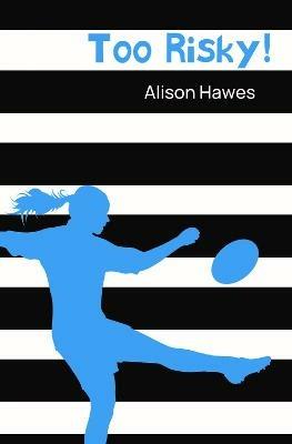 Too Risky - Alison Hawes - cover