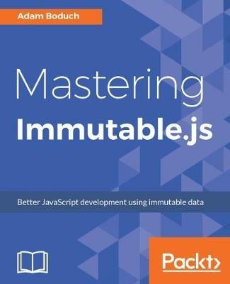 Mastering Immutable.js - Adam Boduch - cover