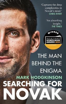 Searching for Novak: INTERNATIONAL SPORTS BOOK OF THE YEAR - Mark Hodgkinson - cover