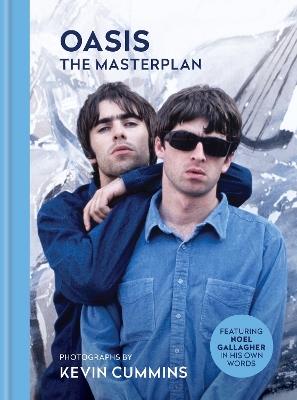 Oasis The Masterplan: Photographs by Kevin Cummins, featuring Noel Gallagher in his own words - Kevin Cummins - cover