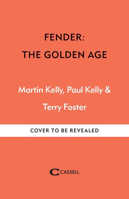 Fender: The Golden Age