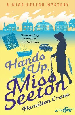 Hands Up, Miss Seeton - Hamilton Crane,Heron Carvic - cover