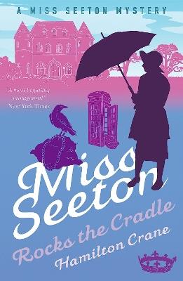 Miss Seeton Mystery: Miss Seeton Rocks the Cradle (Book 13) - Hamilton Crane - cover