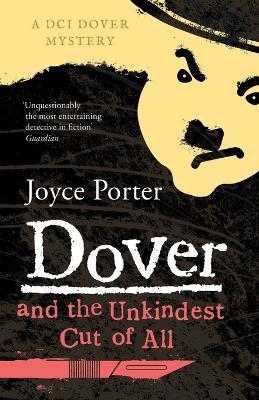 Dover and the Unkindest Cut of All (A Dover Mystery 4) - Joyce Porter - cover