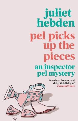 Pel Picks Up the Pieces - Juliet Hebden - cover