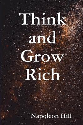 Think and Grow Rich - Ben Holden-Crowther,Napoleon Hill - cover