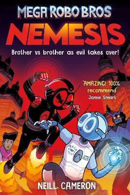 Mega Robo Bros 7: Nemesis - Neill Cameron - cover