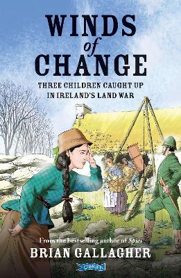 Winds of Change: Three Children Caught Up In Ireland’s Land War - Brian Gallagher - cover