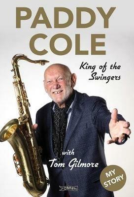 Paddy Cole: King of the Swingers - Paddy Cole - cover