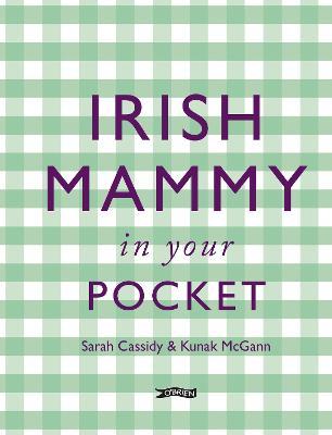 Irish Mammy in Your Pocket - Kunak McGann,Sarah Cassidy - cover