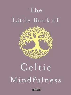 The Little Book of Celtic Mindfulness - Sarah Byrne - cover