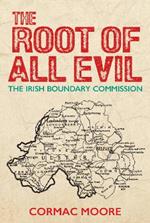 The Root of All Evil: The Irish Boundary Commission